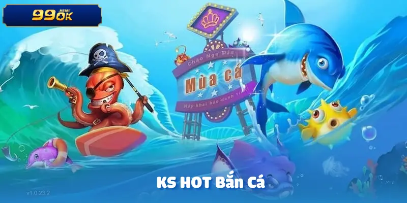 ks-hot-ban-ca