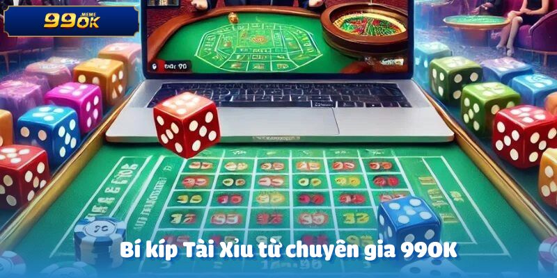 Chia sẻ bí kíp chơi Tài Xỉu từ các chuyên gia của 99OK