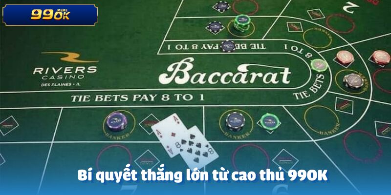 Hé lộ bí quyết chơi đâu thắng đó của các cao thủ 99OK