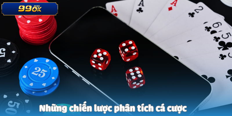 Những chiến lược phân tích cá cược