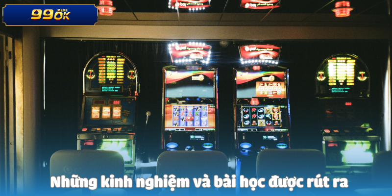 Những kinh nghiệm và bài học được rút ra