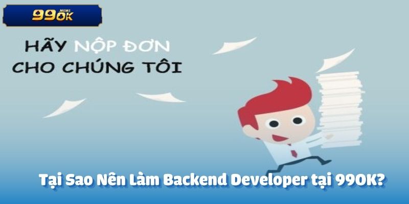 Tại Sao Nên Làm Backend Developer tại 99OK?