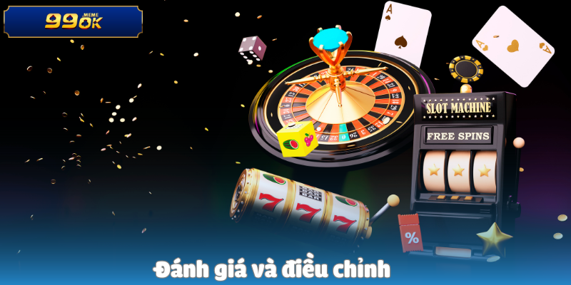 Đánh giá và điều chỉnh