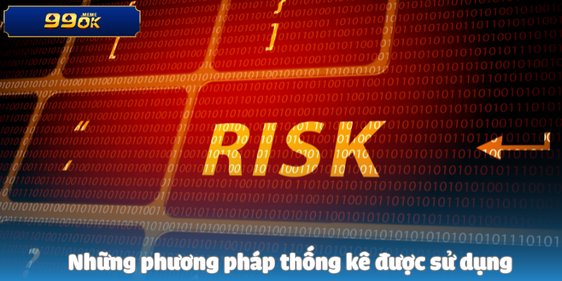 Những phương pháp thống kê được sử dụng